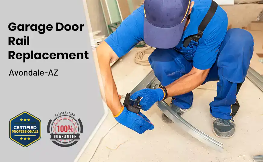 Garage Door Rail Replacement Avondale-AZ 