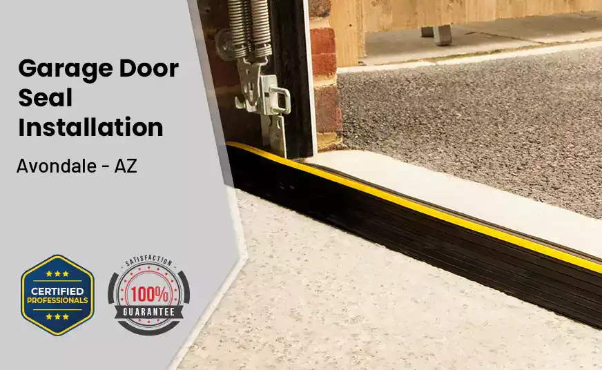 Garage Door Seal Installation  Avondale - AZ 