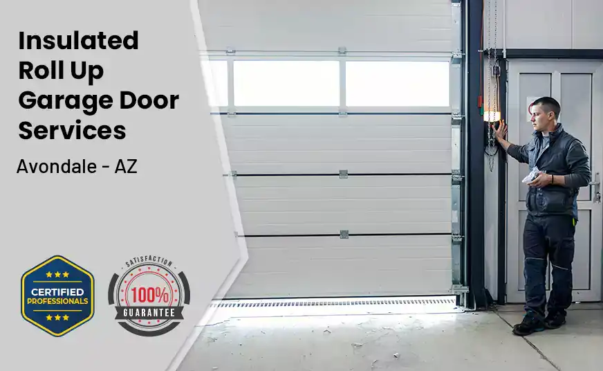 Insulated Roll Up Garage Door Avondale - AZ 